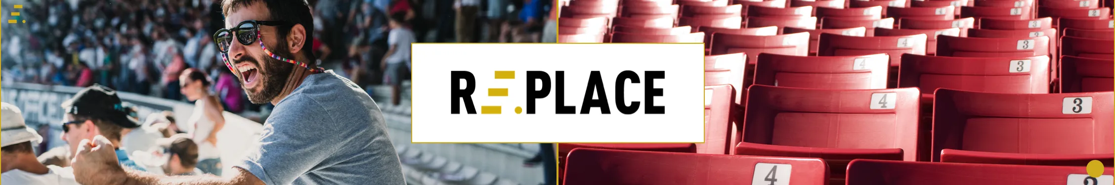Avec RE.PLACE®, découvrez un monde dans lequel chacun peut accéder à des moments plus intenses !