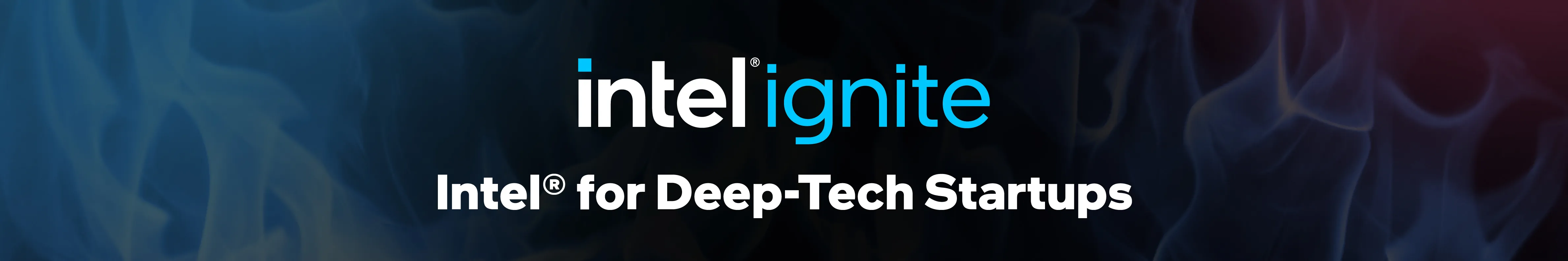 Intel Ignite for Deep Tech Startups